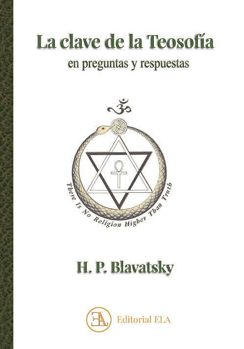 La clave de la Teosofía : en preguntas y respuestas