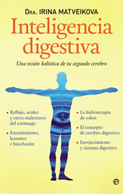 Inteligencia digestiva : una visión holística de tu segundo cerebro