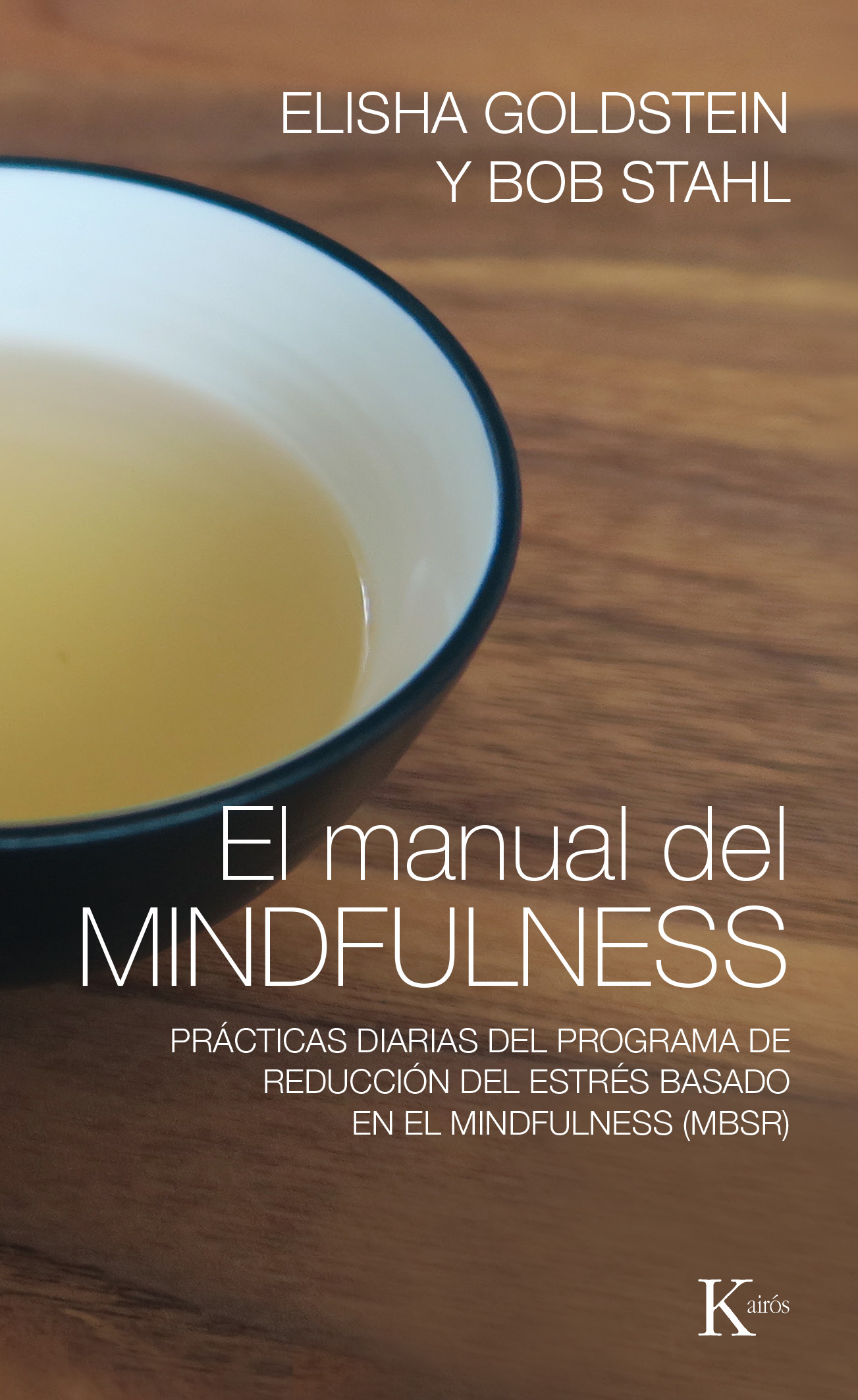 El manual del mindfulness : prácticas diarias del programa de reducción del estrés basado en el mind