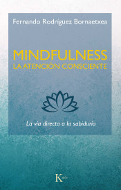 Mindfulness .  La atención consciente