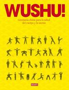 Wushu! : gimnasia china para la salud del cuerpo y la mente