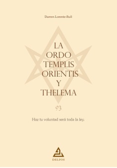 La Ordo Templis Orientis y Thelema