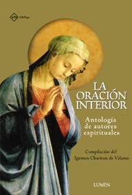 La oración interior. Antología de autores espirituales