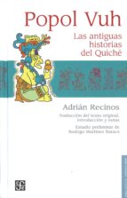 El Popol Vuh. Las antiguas historias del pueblo quiche