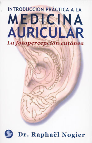 Introduccion Practica A La Medicina Auricular