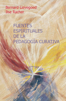 Fuentes espirituales de la pedagogía curativa