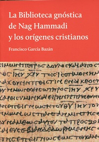 La Biblioteca Gnóstica  de Nag Hammadi