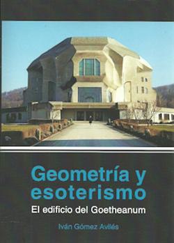 Geometria y esoterismo. El edificio del   Goetheanum