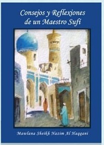 Consejos y reflexiones de un maestro sufí