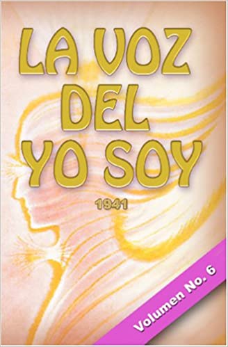 La Voz Del Yo Soy Vol.6