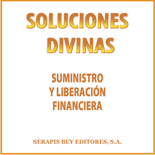 Soluciones divinas. Suministro y liberación financiera.