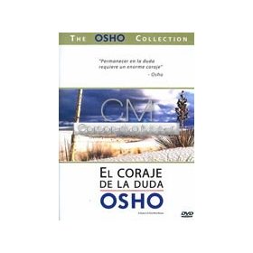 DVD- OSHO Parte VI- El Coraje de la Duda