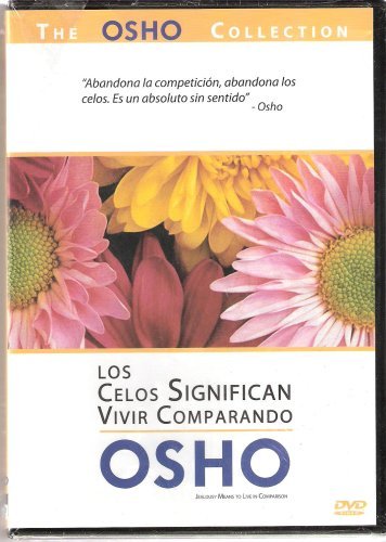 DVD- OSHO Parte XI- Los Celos significan vivir  comparando