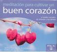 Cd- Meditación para cultivar un buen corazón