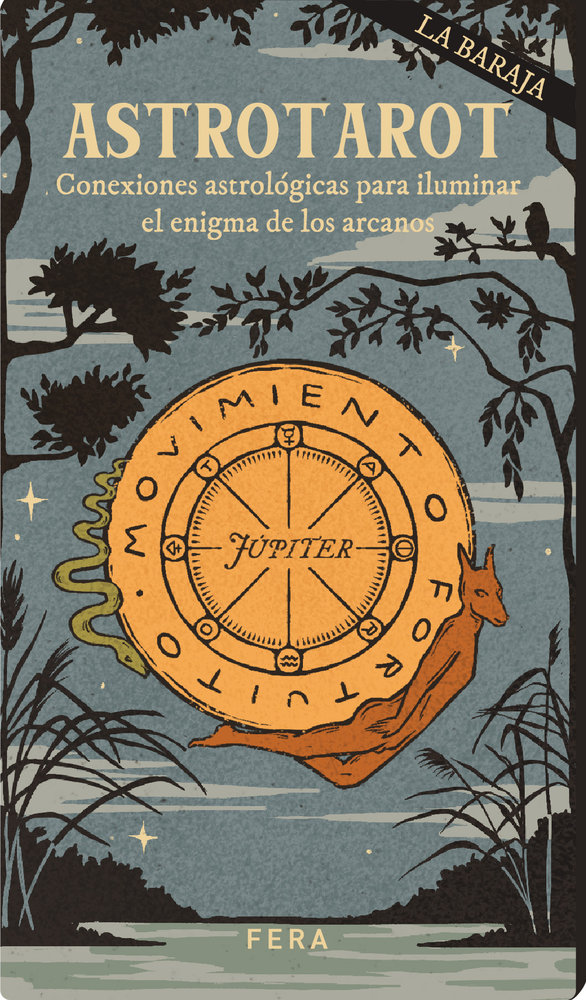 Astrotarot. Conexiones astrológicas para iluminar el enigma de los arcanos.