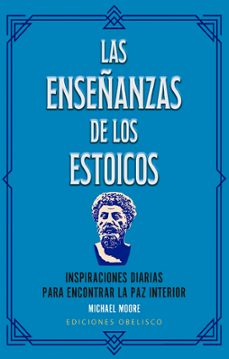 La enseñanza de los estoicos.Inspiraciones diarias para encontrar la paz interior. Libro y 52 cartas