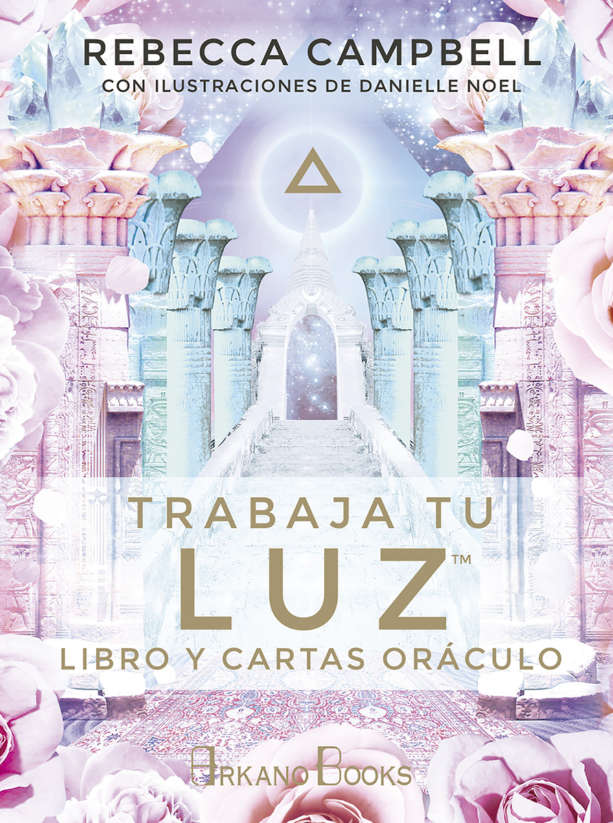 Trabaja tu luz : libro y cartas oráculo