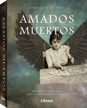 Amados muertos. Manual y oráculo para adivinar la sabiduría ancestral
