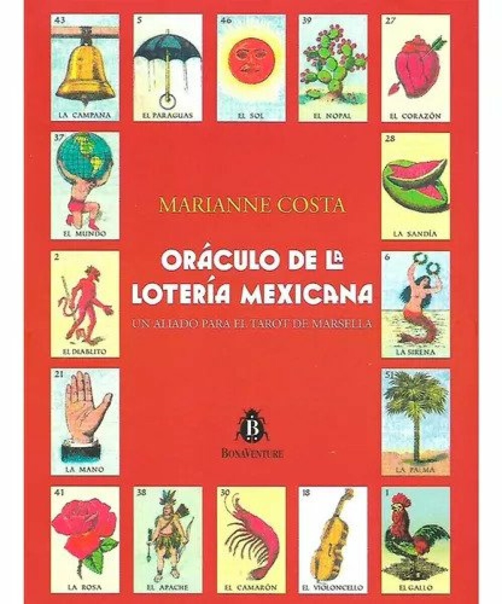 Cartas Oráculo de la lotería mexicana · 80127 - Marianne Costa -  Bonaventure - Bohindra Libros esotéricos