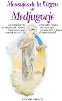 Mensajes de la Virgen en Medjugorje