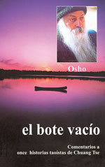 El bote vacío: charlas dadas por Osho sobre los dichos de Chuang Tse