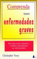 Comprenda sus enfermedades graves