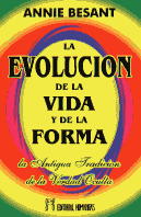 La evolución de la vida y de la forma : la antigua tradición de la verdad oculta