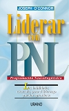 Liderar con PNL: las habilidades esenciales para el liderazgo pueden aprenderse