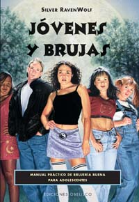 Jóvenes y brujas: manual práctico de brujería para adolescentes