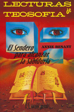 Lecturas de teosofía : el sendero para alcanzar la sabiduría