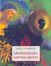 Aromaterapia, naturalmente