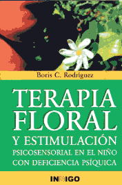 Terapia floral, y estimulación psicosensorial en el niño con deficiencia psíquica