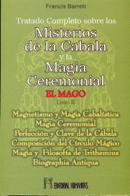 Tratado completo sobre los misterios de la Cábala y la magia ceremonial : el mago II