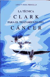 La técnica Clark para el tratamiento del cáncer