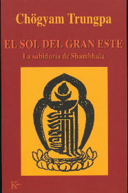 El sol del gran este: la sabiduría de Shambhala