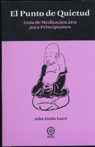 El punto de quietud: guía de meditación Zen para principiantes