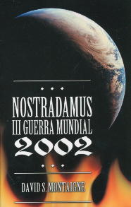 Nostradamus III Guerra Mundial 2002