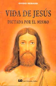 Vida de Jesús : dictada por él mismo