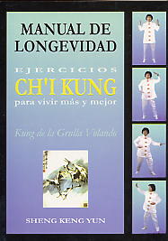 Manual de longevidad : ejercicios ch'i kung para vivir más y mejor, kung de la grulla volando