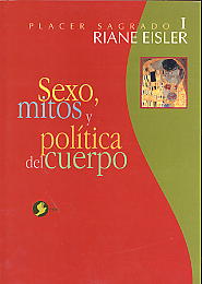 Placer Sagrado I Sexo Mitos Y Politica Del Cuerpo