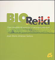 BioReiki: libro completo de sanación y crecimiento espiritual