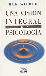 Una Vision Integral De La Psicologia