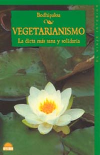 Vegetarianismo: la dieta más sana y solidaria