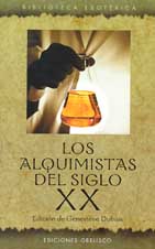 Los alquimistas del siglo XX