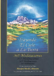 Trayendo El Cielo A La Tierra. 365 Meditaciones