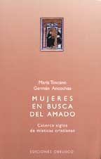 Mujeres en busca del amado: catorce siglos de místicas cristianas