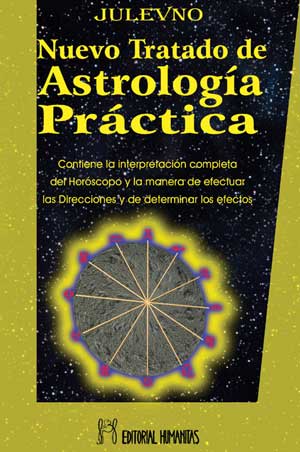 Nuevo tratado de astrología práctica : contiene la interpretación completa del horóscopo y la manera