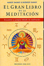 El gran libro de la meditación: encuentre su propio método de meditación