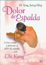 Dolor de espalda: cómo curar y prevenir el dolor de espalda con Chi kung