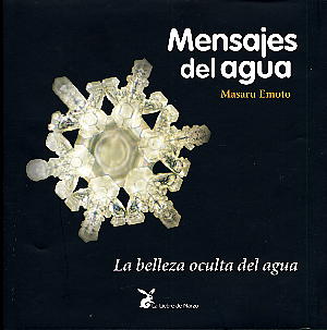 Mensajes del agua: la belleza oculta del agua